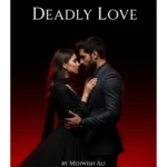 Deadly Love Urdu Novel by Mehwish Ali