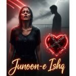 Junoon e Ishq Urdu Novel by Zainab Rajpoot