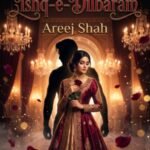 Ishq E Dilbaram Urdu Novel by Areej Shah