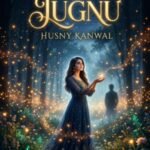 Jugnu Urdu Novel By Husny Kanwal