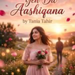 Yeh Dil Aashiqana Urdu Novel by Tania Tahir